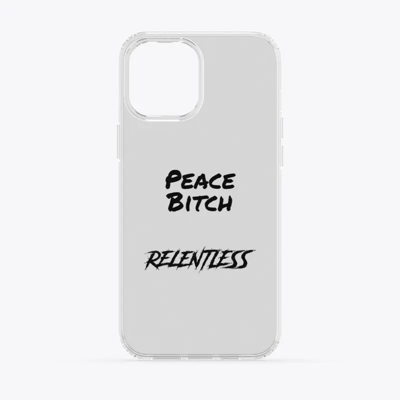 Peace Bitch Phone Case